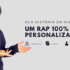 Surpreenda em qualquer ocasião com um rap 100% personalizado!